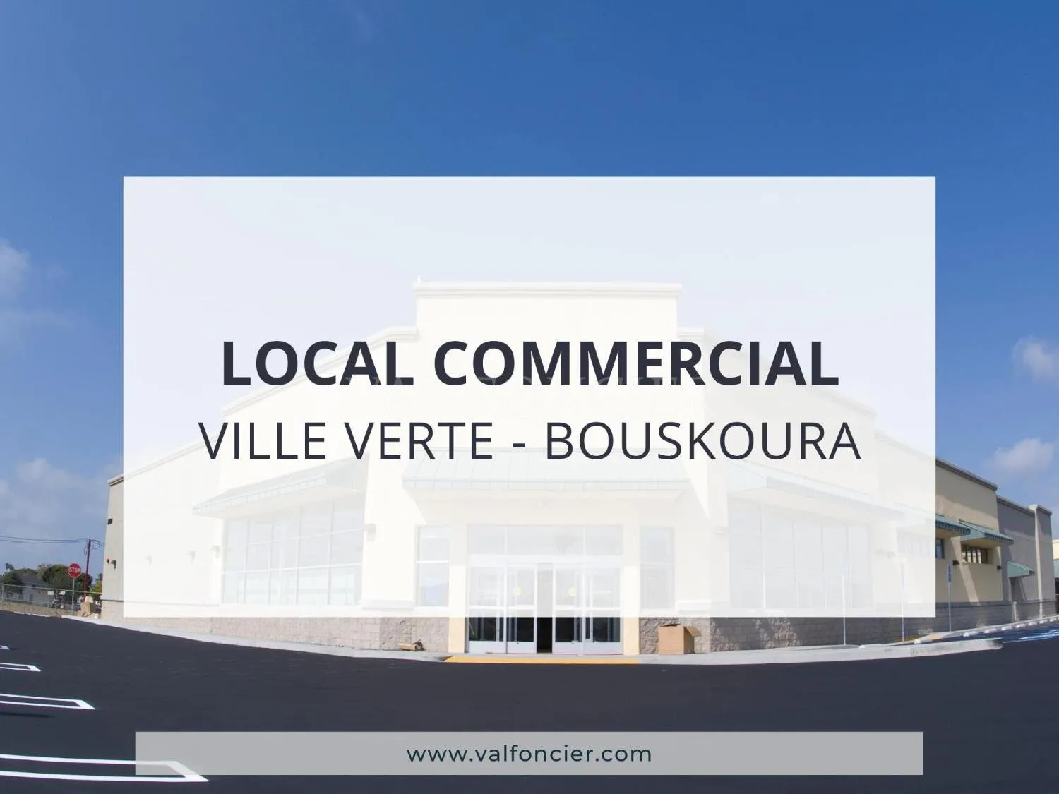 Location très beau local commercial en plein Boulevard Ville verte, Bouskoura - الدار البيضاء